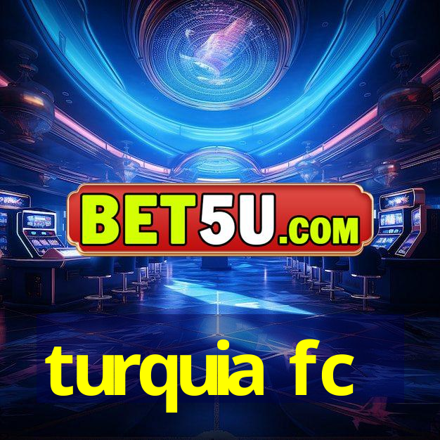 turquia fc